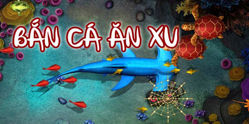 Sơ lược về game bắn cá ăn xu thú vị