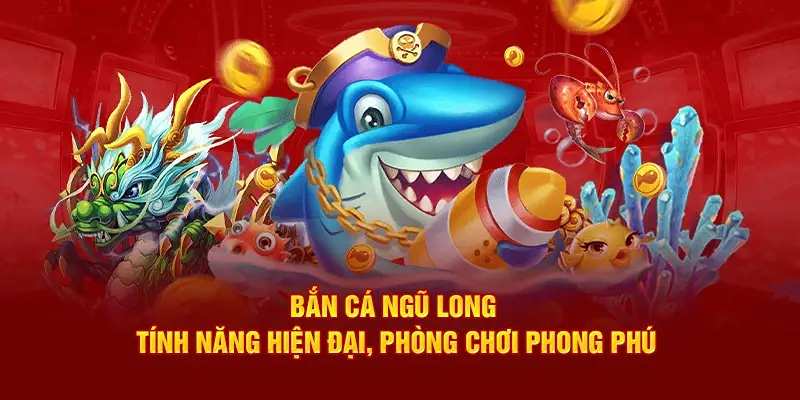 Các bước chi tiết chơi game bắn cá ngũ long