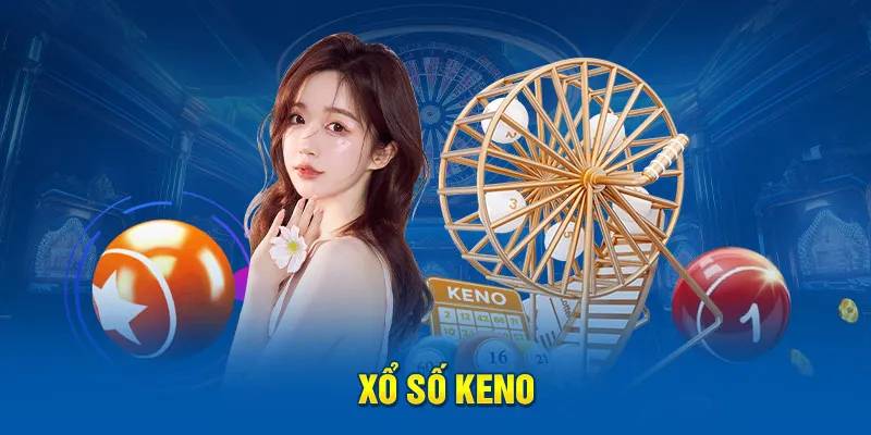 Giới thiệu sơ lược về xổ số keno 388bet