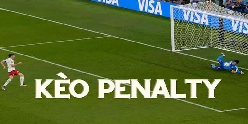 kèo penalty là gì