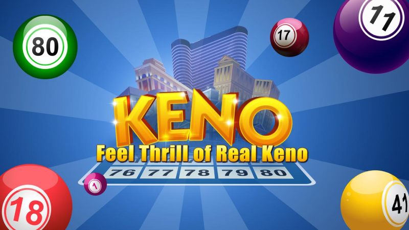 Keno trực tuyến dễ chơi dễ trúng bạn nên thử